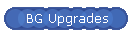 BG Upgrades